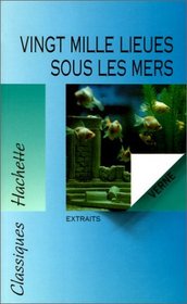 Classiques hachette, numro 87. 20 000 lieues sous les mers