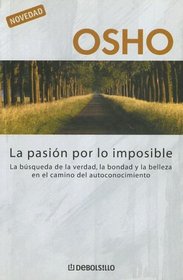 La Pasion Por Lo Imposible
