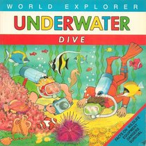 Underwater Dive (World Explorer Series)