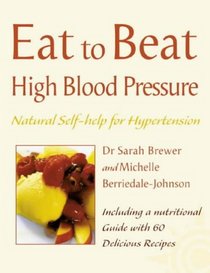 Eat to Beat High Blood Pressure (Eat to Beat)