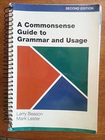 A Commonsense Guide to Grammar and Usage