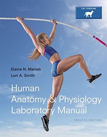 Human Anatomy & Physiology Laboratory Manual, Cat Version (12th Edition)