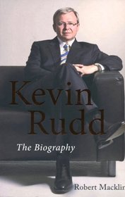 Kevin Rudd: The Biography