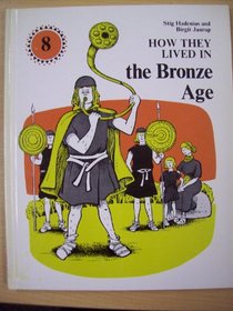 How They Lived in the Bronze Age