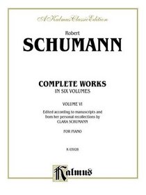 Complete Works, Vol 6 (Kalmus Edition)