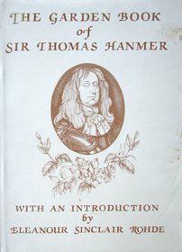 The Garden Book of Sir Thomas Hanmer Bart