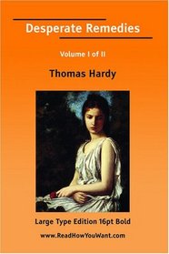 Desperate Remedies Volume I of II(Large Print)