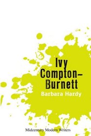 Ivy Compton-Burnett (Midcentury Modern Writers EUP)