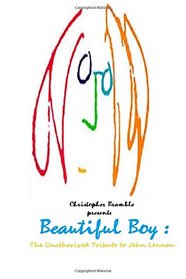 Beautiful Boy: The Unauthorized Tribute to John Lennon
