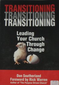 Transitioning: Leading your church through change