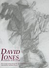 David Jones: A Fusilier at the Front : His Record of the Great War in Word and Image