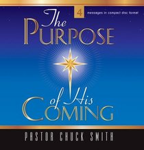 The Purpose of His Coming