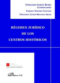 Rgimen Jurdico De Los Centros Histricos (Spanish Edition)