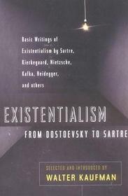 Existentialism from Dostoevsky ro Sartre