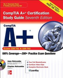 CompTIA A+ Certification Study Guide, Seventh Edition (Exam 220-701 & 220-702) (Certification Press)