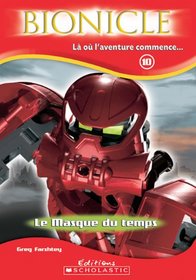 Bionicle/ Le Masque du Temps (Bionicle, 10)