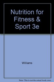 Nutrition for Fitness & Sport 3e