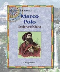 Marco Polo: Explorer of China (Explorers)