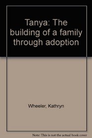 Tanya: The building of a family through adoption