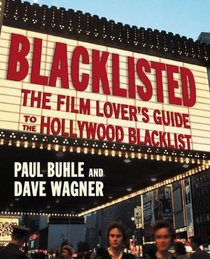 Blacklisted : The Film Lover's Guide to the Hollywood Blacklist