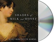 Shades of Milk and Honey (Glamourist Histories)