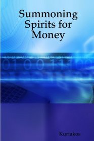 Summoning Spirits for Money
