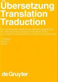 Übersetzung  Translation  Traduction: An International Encyclopedia of Translation Studies (Handbucher Zur Sprach- Und Kommunikations- Wissenschaft) (German Edition)