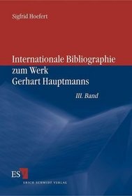 Internationale Bibliographie zum Werk Gerhart Hauptmanns