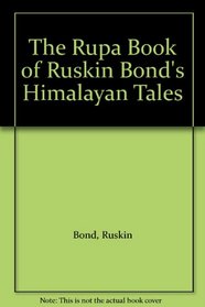 The Rupa Book of Ruskin Bond's Himalayan Tales