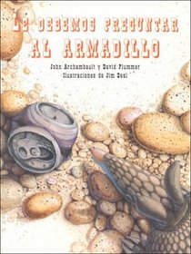 Le Debemos Preguntar Al Armadillo Standard Book