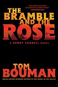 The Bramble and the Rose: A Henry Farrell Novel