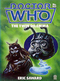 The Twin Dilemma (Doctor Who, No 103)