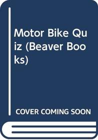 Motor Bike Quiz (Beaver Books)