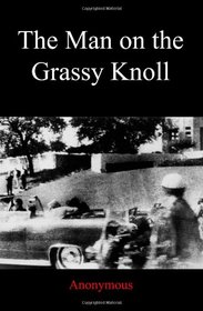 The Man on the Grassy Knoll