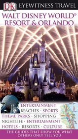 Walt Disney World Resort & Orlando (EYEWITNESS TRAVEL GUIDE)