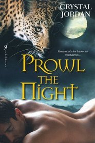 Prowl the Night: Crave Me / Want Me (Prowl, Bk 2)