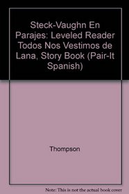 Todos Nos Vestimos de Lana, Story Book: Leveled Reader (Pair-It Spanish) (Spanish Edition)