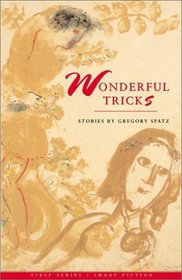 Wonderful Tricks (First Series: Short Fiction)