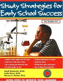 Study Strategies for Early School Success (Seven Steps Family Guides series)