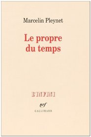 Le propre du temps (French Edition)