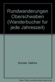 Rundwanderungen Oberschwaben (Wanderbucher fur jede Jahreszeit) (German Edition)