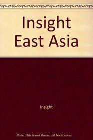Insight East Asia (Insight Guide East Asia)