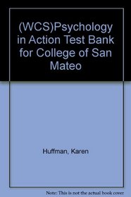 (WCS)Psychology in Action Test Bank for College of San Mateo
