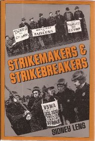 Strikemakers and Strikebreakers