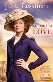 Surprised by Love (Heart of San Francisco, Bk 3)