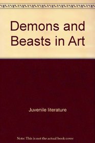 Demons and beasts in art (Fine art books for young people)