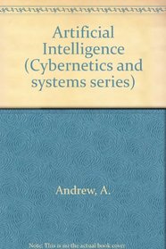 Artificial intelligence (Cybernetics and systems series)