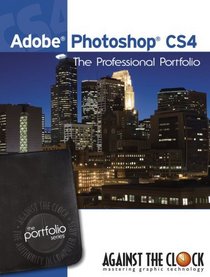 Adobe Photoshop CS4: The Professional Portfolio