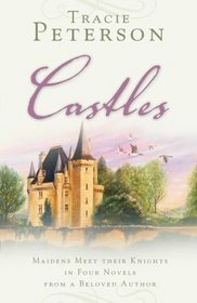 Castles: Maidens Meet Their Knights in Four Novels
