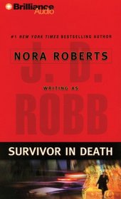 Survivor in Death (In Death, Bk 20) (Audio Cassette) (Abridged)